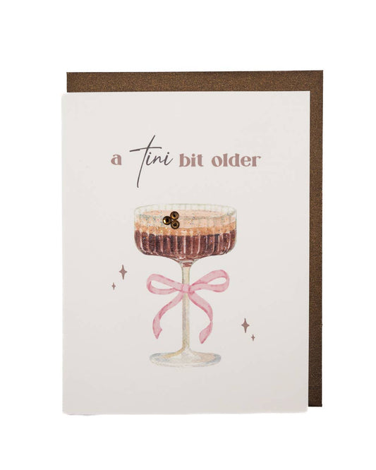 'Tini Bit Older' Birthday Card